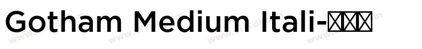 Gotham Medium Itali字体转换